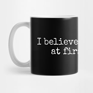 I Believe in Annoyed at First Sight Funny Saying Mug